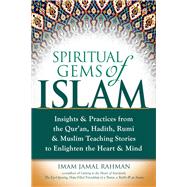 Spiritual Gems of Islam by Rahman, Imam Jamal, 9781683363101