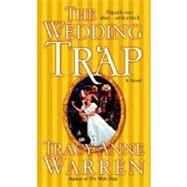 The Wedding Trap by WARREN, TRACY ANNE, 9780345483102