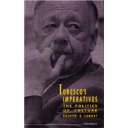 Ionesco's Imperatives by Lamont, Rosette C., 9780472103102