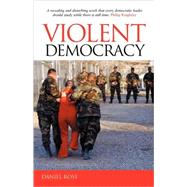 Violent Democracy by Daniel Ross, 9780521603102