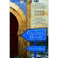 The Caliph's House by SHAH, TAHIR, 9780553383102