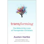 Transforming,Hartke, Austen; Vines, Matthew,9780664263102