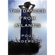The Dancer from Atlantis by Poul Anderson, 9780812523102
