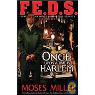 Once upon a Time in Harlem by Miller, Moses, 9780979703102
