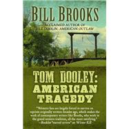 Tom Dooley by Brooks, Bill, 9781410483102