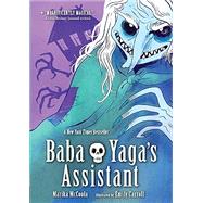 Baba Yaga's Assistant: A Graphic Novel by Mccoola, Marika; Carroll, Emily, 9781536213102