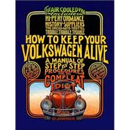 How to Keep Your Volkswagen Alive by Aschwanden, Peter; Muir, John; Gregg, Tosh, 9781566913102