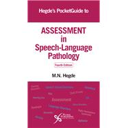 Hegde's Pocketguide to Assessment in Speech-language Pathology by Hegde, M. N., Ph.D., 9781944883102