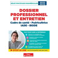 Dossier professionnel et entretien - Cadre de sant, Puricultrice, IADE et IBODE - Admission 202... by Marylne Guillou; Mandi Gueguen, 9782311213102
