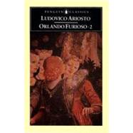 Orlando Furioso Pt. 2 : A Romantic Epic by Ariosto, Ludovico (Author); Reynolds, Barbara (Translator); Reynolds, Barbara (Introduction by), 9780140443103