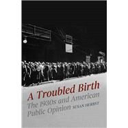 A Troubled Birth by Susan Herbst, 9780226813103