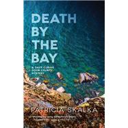 Death by the Bay by Skalka, Patricia, 9780299323103