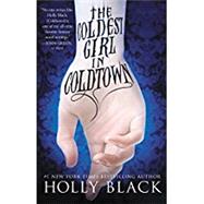 The Coldest Girl in Coldtown by Black, Holly, 9780316213103