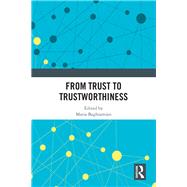 From Trust to Trustworthiness by Baghramian, Maria, 9780367183103