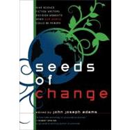 Seeds of Change by Adams, John Joseph, 9780809573103