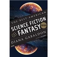The Best American Science Fiction and Fantasy 2020 by Gabaldon, Diana; Adams, John Joseph, 9781328613103