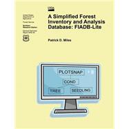 A Simplified Forest Inventory and Analysis Database by Miles, Patrick D., 9781508413103