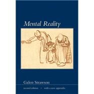 Mental Reality, second edition, with a new appendix by Strawson, Galen, 9780262513104