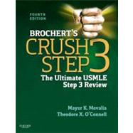 Brochert's Crush Step 3: The Ultimate USMLE Step 3 Review by Movalia, Mayur, 9781455703104