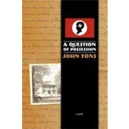 A Question of Possession by Fons, John; Granberry, Laura; Granberry, Michael, 9781468123104