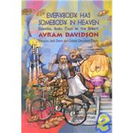 Everybody Has Somebody in Heaven : Essential Jewish Tales of the Spirit by Davidson, Avram, 9781930143104