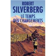Le Temps des changements by Robert Silverberg, 9782253023104