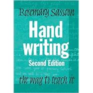 Handwriting : The Way to Teach It by Rosemary Sassoon, 9780761943105