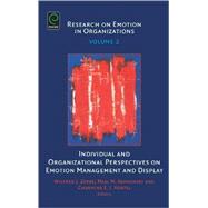 Individual And Organizational Perspectives on Emotion Management And Display by Zerbe; Ashkanasy; Hrtel, 9780762313105