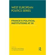 Frances Political Institutions at 50 by Grossman; Emiliano, 9781138993105