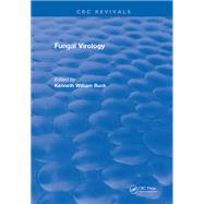 Fungal Virology: 0 by Buck,Kenneth William, 9781315893105