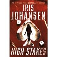 High Stakes by Johansen, Iris, 9781538713105