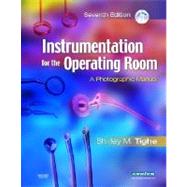 Instrumentation for the Operating Room : A Photographic Manual by Tighe, Shirley M., 9780323043106