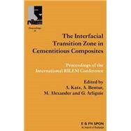 Interfacial Transition Zone in Cementitious Composites by Bentur; Arnon, 9780419243106