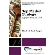 Top Market Strategy by Kruger, Elizabeth Rush, 9781606493106