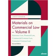 Materials on Commercial Law - Volume II Insurance Law, Financial Law, Commercial Contract Law, Consumer Contract Law by Vannerom, Johan, 9789462363106