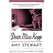 Dear Miss Kopp by Stewart, Amy; Tessler, Michelle, 9780358093107