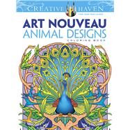 Creative Haven Art Nouveau Animal Designs Coloring Book by Noble, Marty, 9780486493107