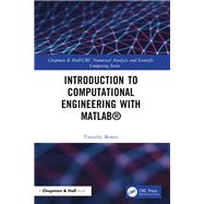 Introduction to Computational Engineering with MATLAB by Timothy Bower, 9781000713107