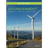 Environment, AP Edition by Peter H. Raven; David M. Hassenzahl; Linda R. Berg, 9781119473107