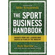 The Sport Business Handbook by Horrow, Rick; Burton, Rick (CON); Schrag, Myles (CON); Krzyzewski, Mike, 9781492543107