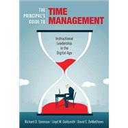The Principal's Guide to Time Management by Sorenson, Richard D.; Goldsmith, Lloyd M.; Dematthews, David E., 9781506323107