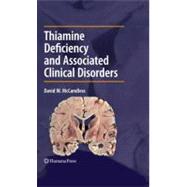 Thiamine Deficiency and Associated Clinical Disorders by Mccandless, David W., 9781607613107