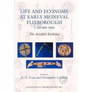 Life and Economy at Early Medieval Flixborough, c. AD 600-1000 by Evans, D. H.; Loveluck, Christopher; Archibald, Marion M. (CON); Blinkhorn, Paul (CON); Brown, Michelle P. (CON), 9781842173107