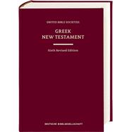 Greek New Testament (Ubs6) (Hardcover): Sixth Revised Edition by Institute for New Testament Textual Research, 9783438053107