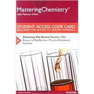 Mastering Chemistry with Pearson eText -- Standalone Access Card -- for Chemistry: The Central Science, 14/e (1 Year) by Brown, Theodore E.; LeMay, H. Eugene; Bursten, Bruce E., 9780134553108