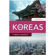 The Koreas by Armstrong; Charles K, 9780415643108