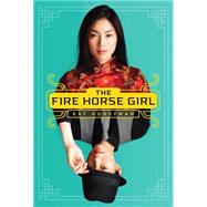 The Fire Horse Girl by Honeyman, Kay, 9780545403108