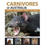 Carnivores of Australia by Glen, A. S.; Dickman, C. R., 9780643103108