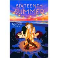 Sixteenth Summer by Dalton, Michelle, 9781665953108