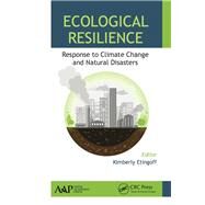 Ecological Resilience: Response to Climate Change and Natural Disasters by Etingoff; Kimberly, 9781771883108